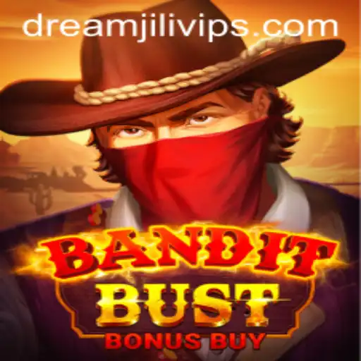 Experience the Excitement of BanditBustBonusBuy: A Dream JILI Adventure