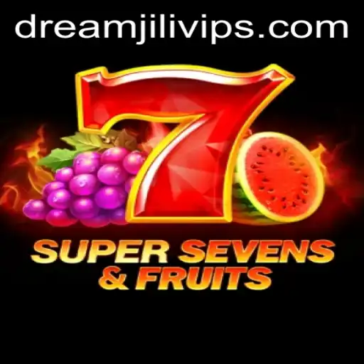 Exploring the Exciting World of 7SuperSevensFruits: A Dream JILI Adventure