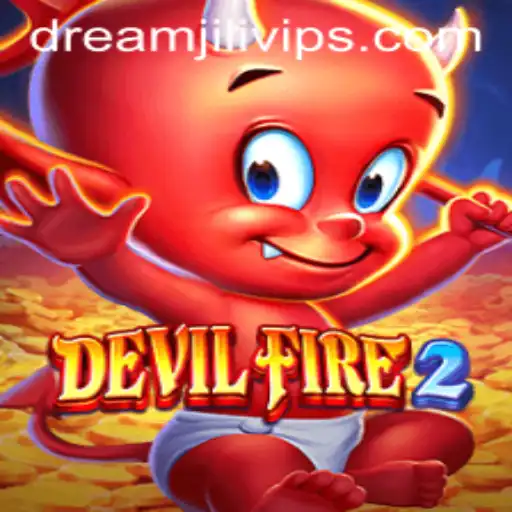 DevilFire2: The Ultimate Gaming Experience with DREAM JILI